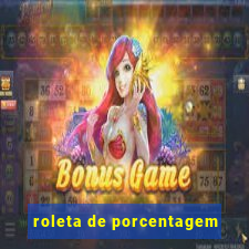 roleta de porcentagem